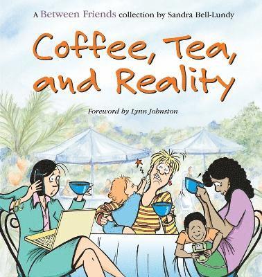 Coffee, Tea, and Reality 1