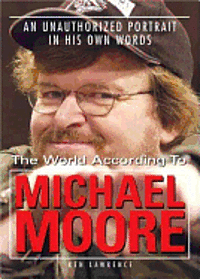 World According to Michael Moore