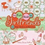 bokomslag The Fun Book for Girlfriends