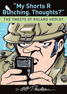 bokomslag My Shorts R Bunching. Thoughts?: The Tweets of Roland Hedley Volume 30