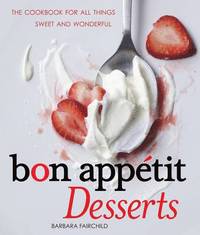 bokomslag Bon Appetit Desserts: The Cookbook for All Things Sweet and Wonderful