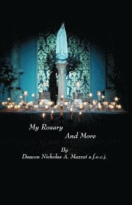 bokomslag My Rosary and More
