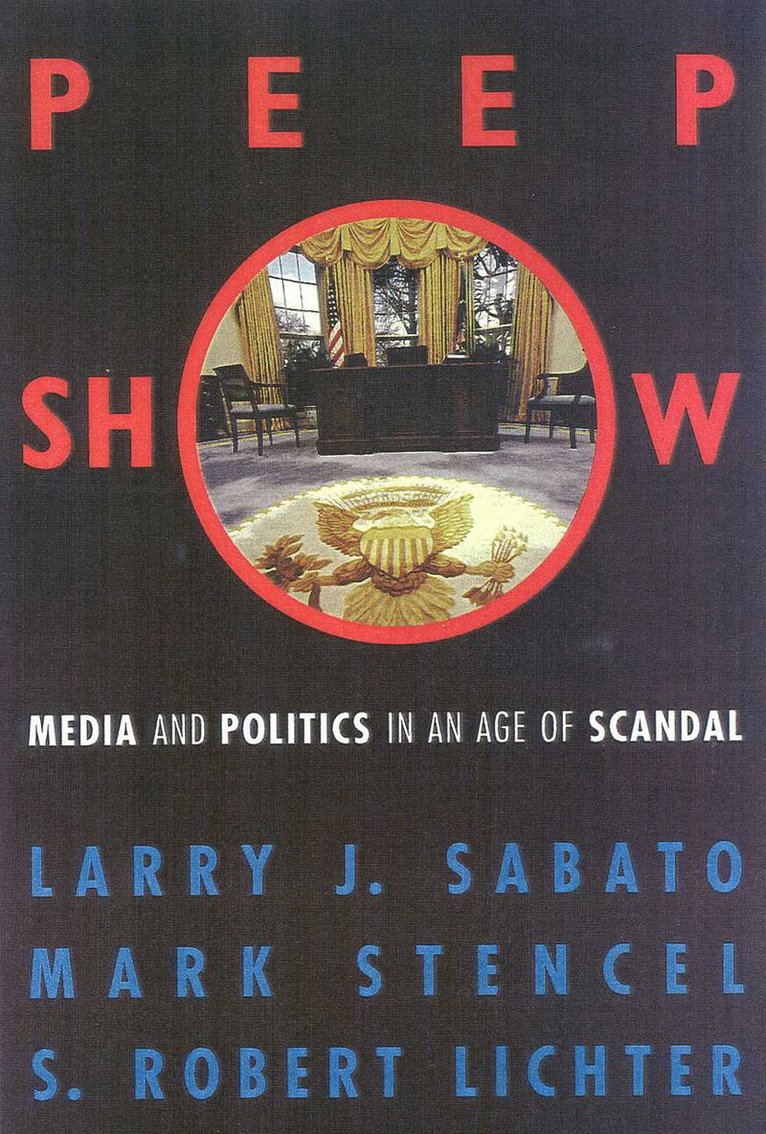 Larry J. Sabato, Mark Stencel, Robert S. Lichter, Professor Larry J. Sabato - Peepshow, Häftad