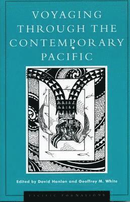 bokomslag Voyaging through the Contemporary Pacific