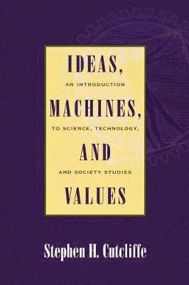 Ideas, Machines, and Values 1