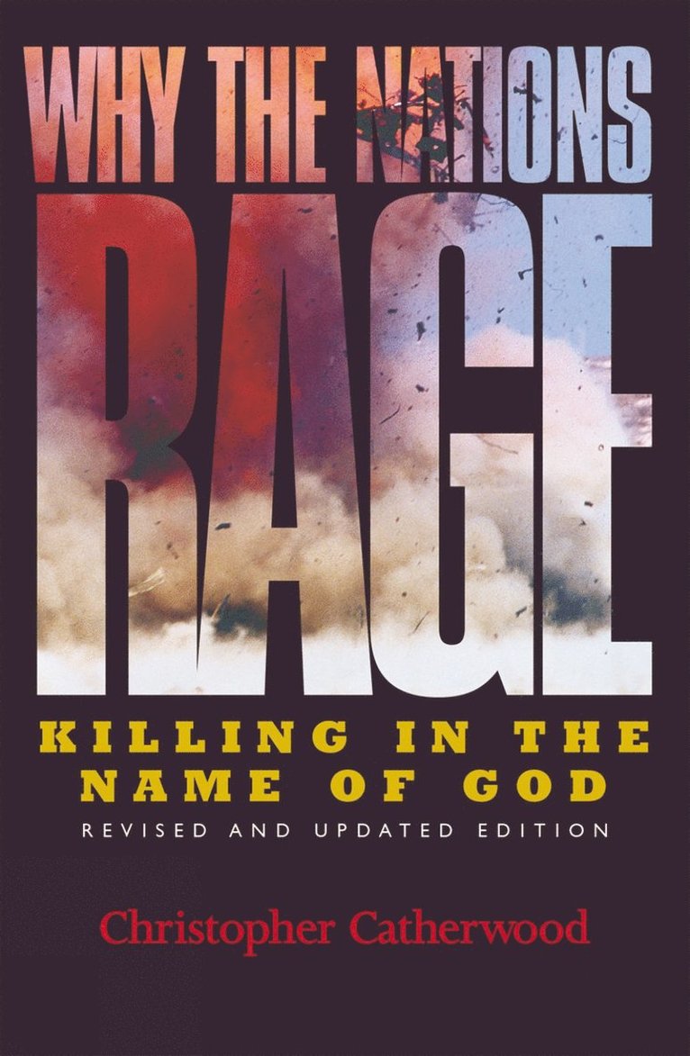 Why the Nations Rage