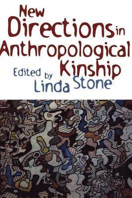 New Directions in Anthropological Kinship 1