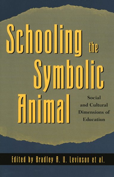 bokomslag Schooling the Symbolic Animal