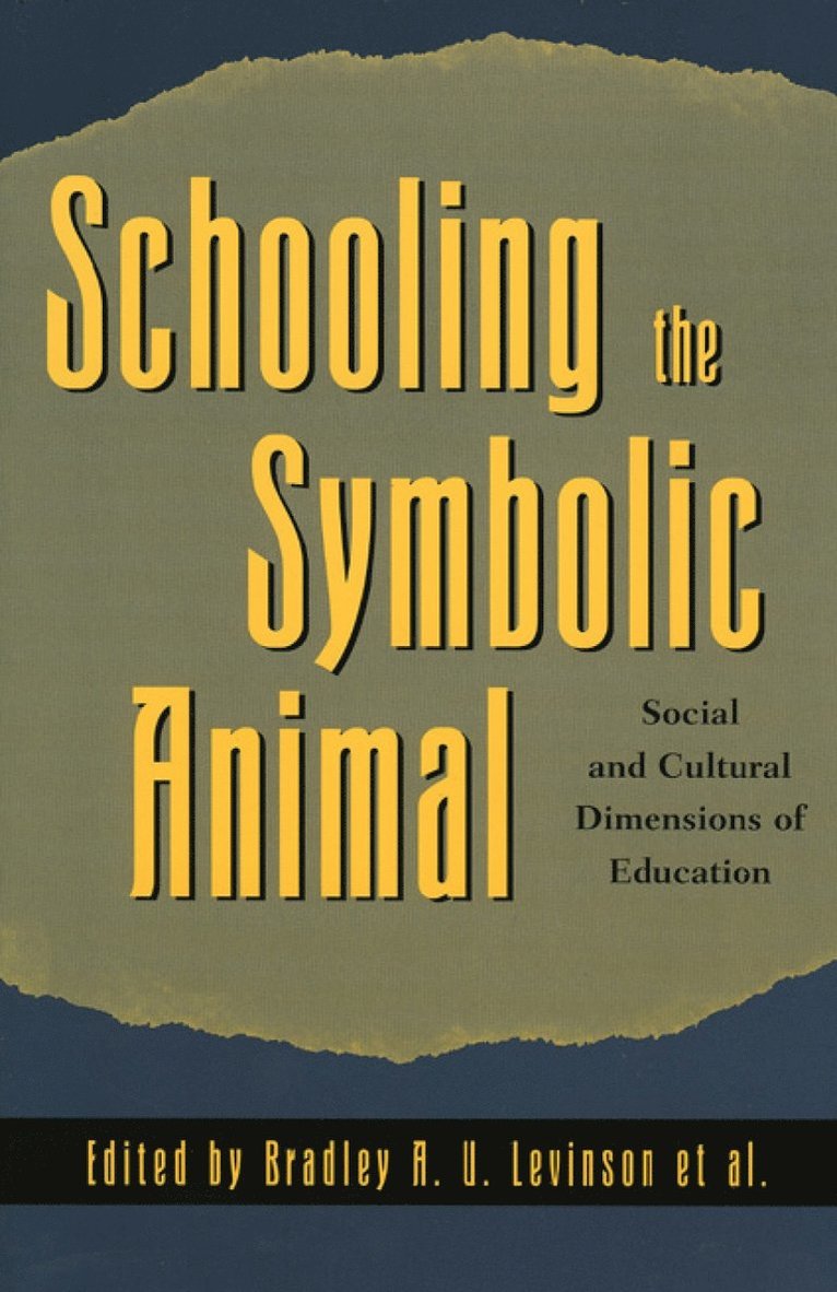 Schooling the Symbolic Animal 1