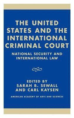 bokomslag The United States and the International Criminal Court