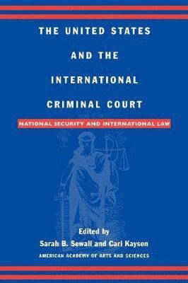 bokomslag The United States and the International Criminal Court