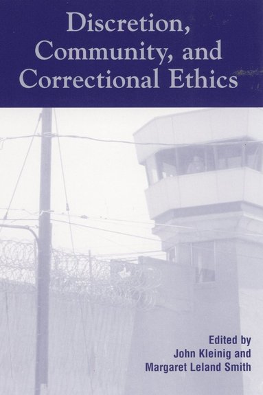 bokomslag Discretion, Community, and Correctional Ethics