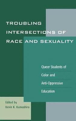 Troubling Intersections of Race and Sexuality 1