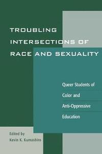 bokomslag Troubling Intersections of Race and Sexuality