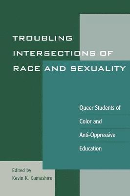 Troubling Intersections of Race and Sexuality 1