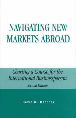 David M. Raddock - Navigating New Markets Abroad, Inbunden