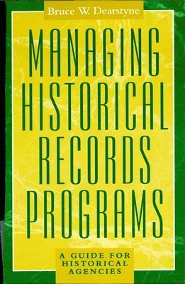 Managing Historical Records Programs 1