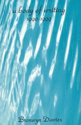 Body of Writing, 1990-1999