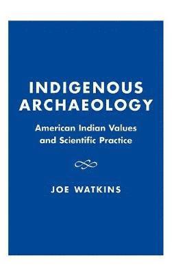 bokomslag Indigenous Archaeology