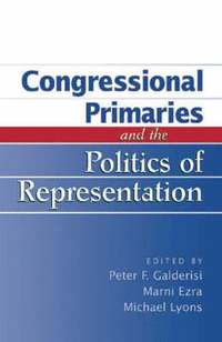 bokomslag Congressional Primaries and the Politics of Representation