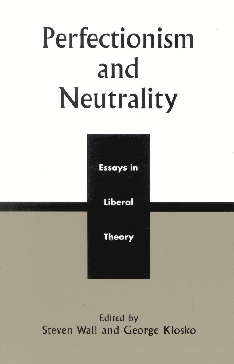 Perfectionism and Neutrality 1