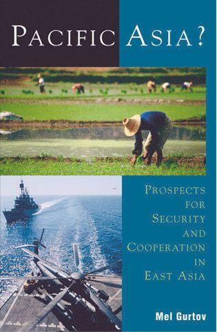 Mel Gurtov - Pacific Asia?, Häftad