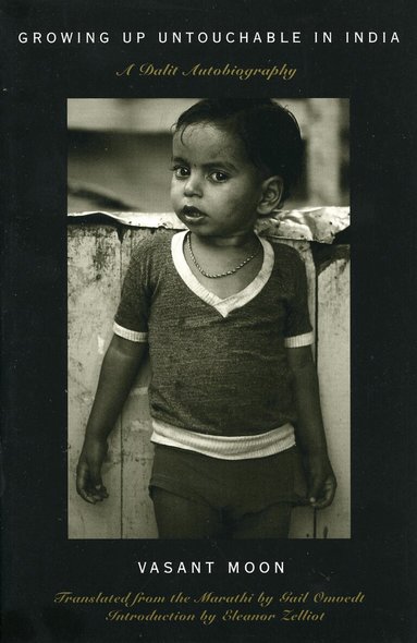 Vasant Moon, Gail Omvedt, Eleanor Zelliot - Growing up Untouchable in India, Häftad