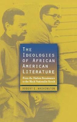 bokomslag The Ideologies of African American Literature