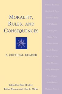 bokomslag Morality, Rules, and Consequences: A Critical Reader