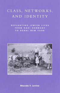 bokomslag Class, Networks, and Identity