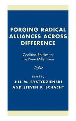 Forging Radical Alliances across Difference 1