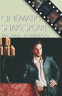 bokomslag Cinematic Shakespeare