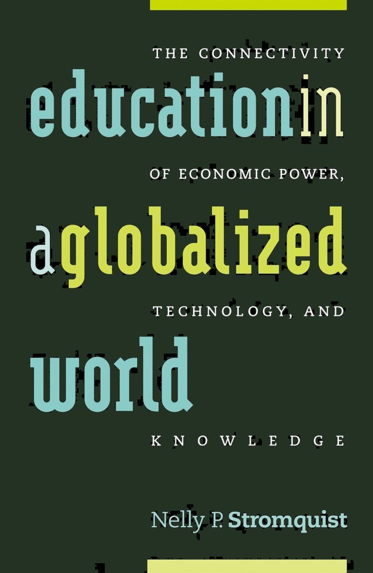 Nelly P. Stromquist - Education in a Globalized World, Häftad