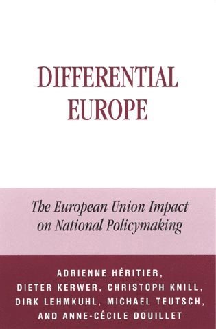 Adrienne Héritier, Dieter Kerwer, Christoph Knill, Dirk Lehmkuhl, Michael Teutsch, Anne-Cécile Douillet, Max Planck Project Group Heritier, Adrienne, Anne-Cecile Douillet - Differential Europe, Häftad