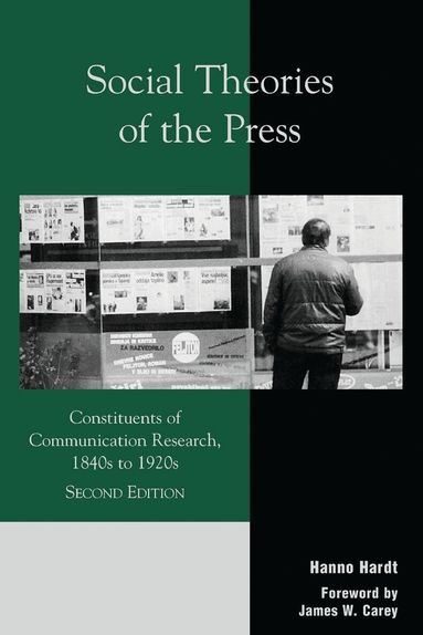Hanno Hardt - Social Theories of the Press, Häftad