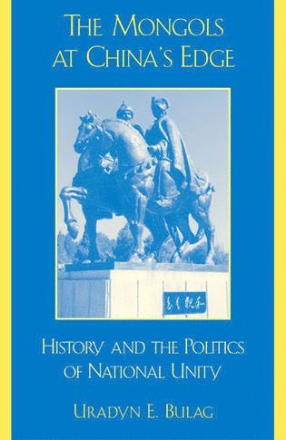 Uradyn E. Bulag - Mongols at China's Edge, Häftad