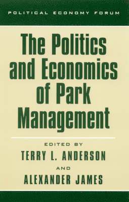 The Politics and Economics of Park Management 1