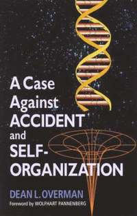 bokomslag Case Against Accident and Self-Organization