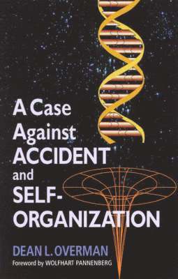 bokomslag Case Against Accident and Self-Organization