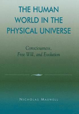 Human World in the Physical Universe