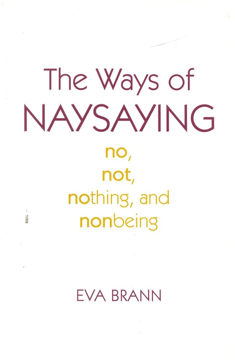 Ways of Naysaying