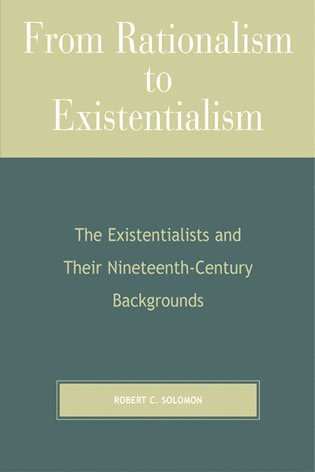 bokomslag From Rationalism to Existentialism