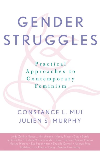 Constance L. Mui, Julien S. Murphy - Gender Struggles, Häftad