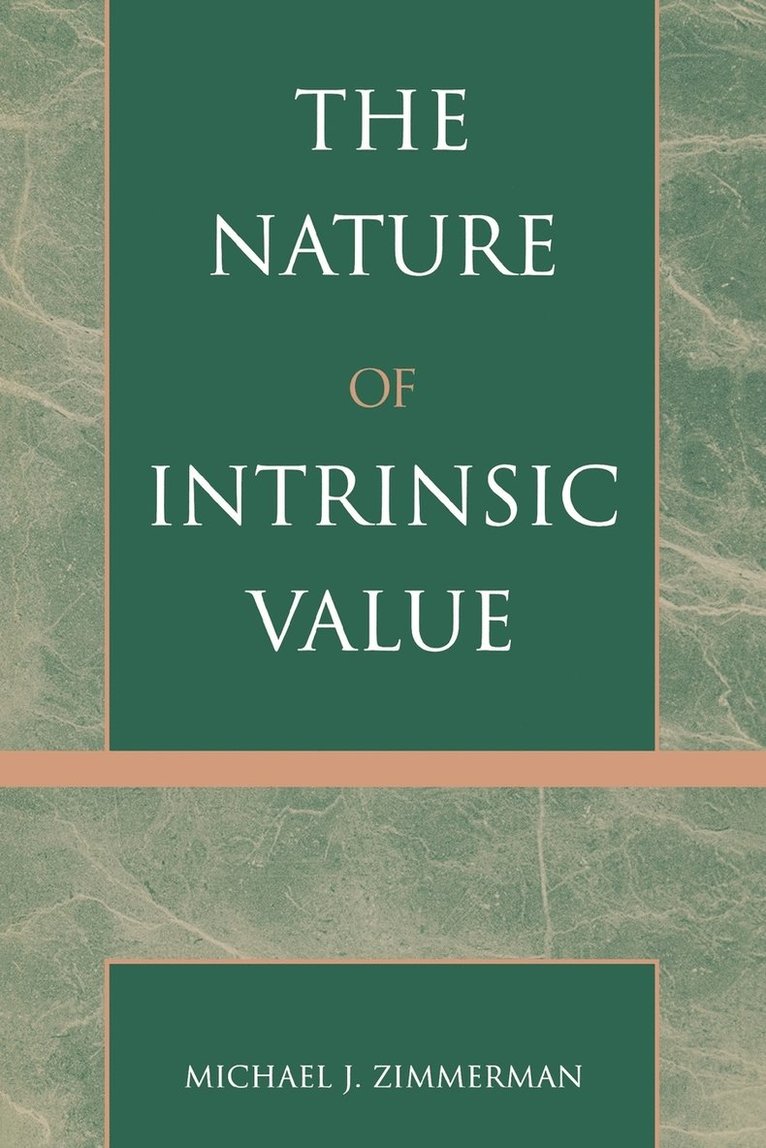 Michael J. Zimmerman - Nature of Intrinsic Value, Häftad