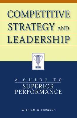 Competitive Strategy and Leadership 1