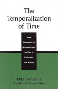 bokomslag The Temporalization of Time