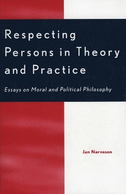 Respecting Persons in Theory and Practice 1