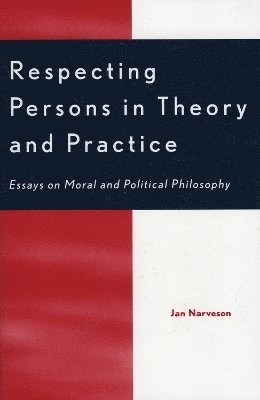 Respecting Persons in Theory and Practice