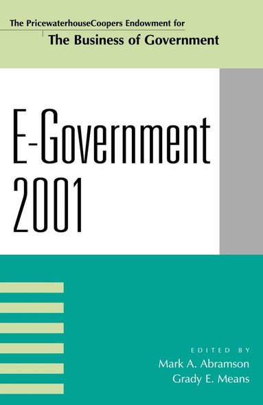 Mark A. Abramson, Grady E. Means - E-Government 2001, Häftad
