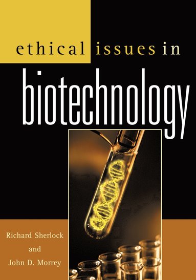 bokomslag Ethical Issues in Biotechnology